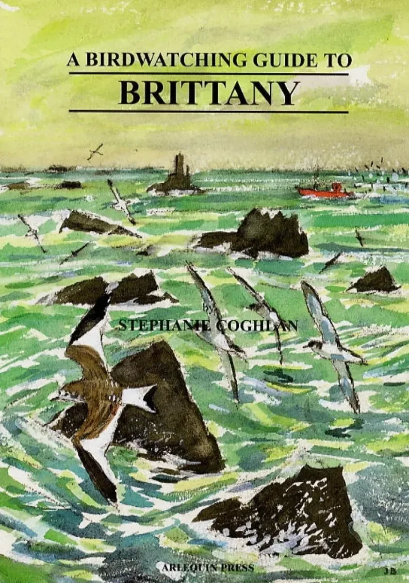 A Birdwatching Guide to Brittany – Coghlan,S. 2003