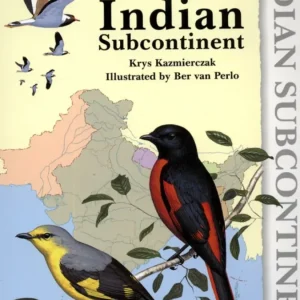 A Field Guide to the Birds of the Indian Subcontinent, Kazmierczak 2000