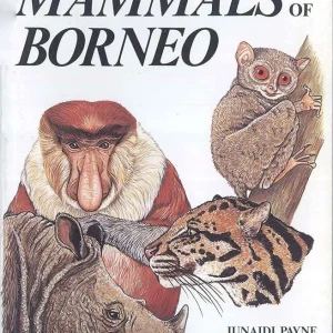 A Field Guide to the Mammals of Borneo, Payne