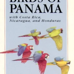 A Guide to the Birds of Panama with Costa Rica, Nicaragua and Honduras. Second edition (Ridgely) 1989