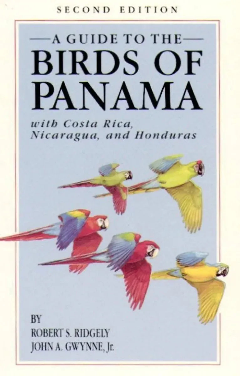 A Guide to the Birds of Panama with Costa Rica, Nicaragua and Honduras. Second edition (Ridgely) 1989