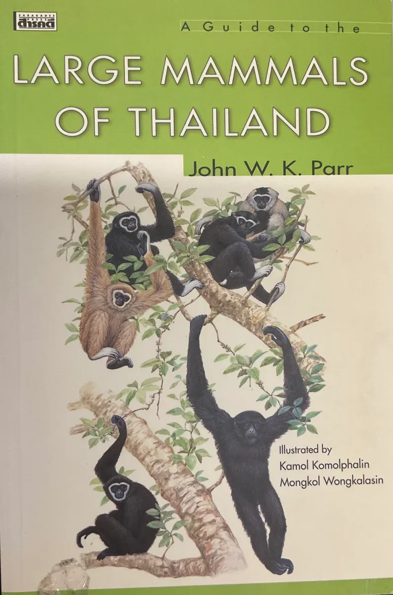 A Guide to the Large Mammals of Thailand, Parr
