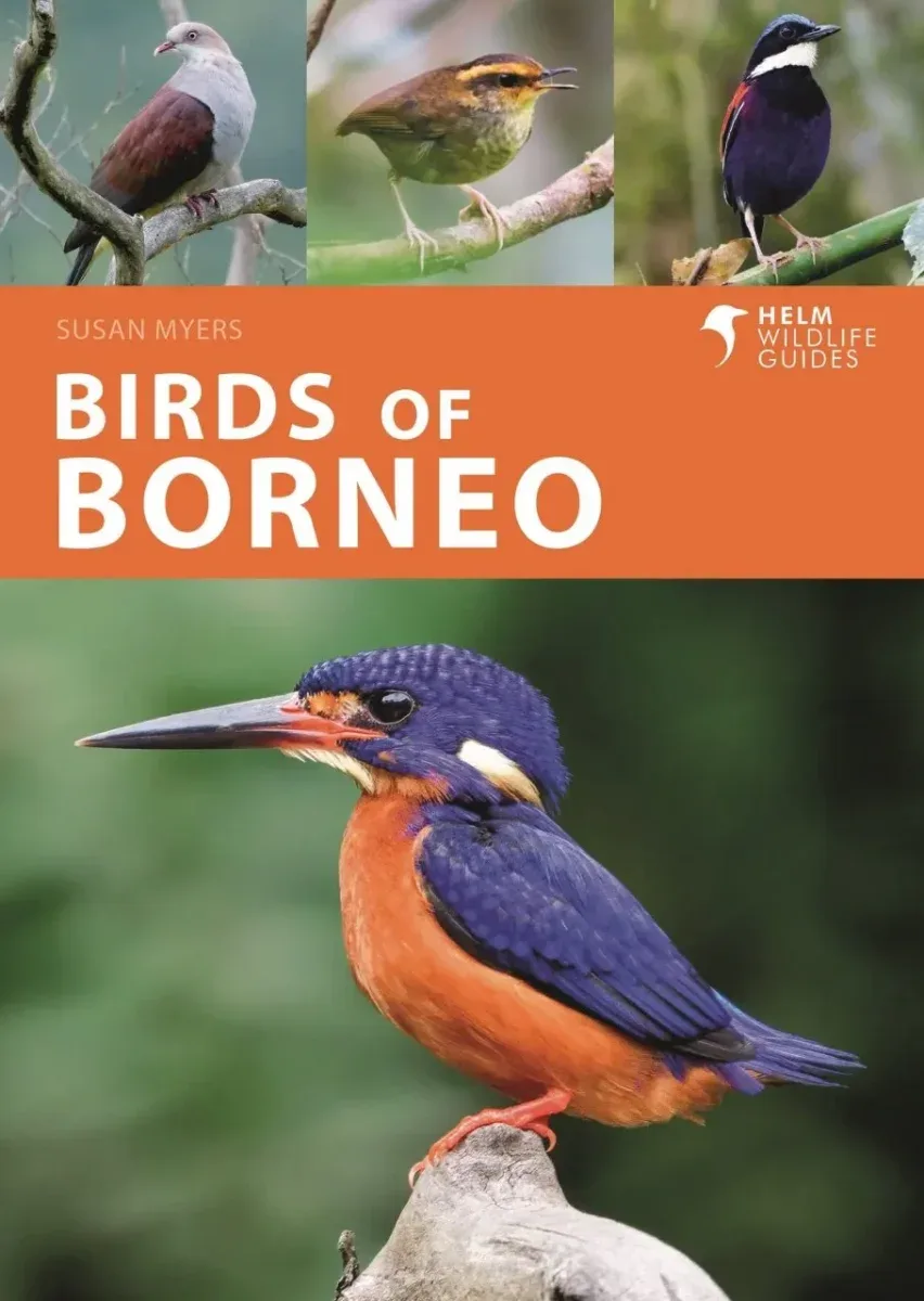 A Photographic Guide to Birds of Borneo – Myers 2023