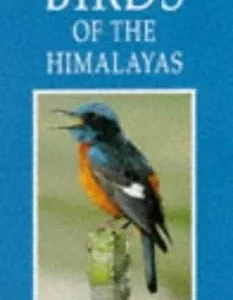 A Photographic Guide to Birds of the Himalyas (Grewal) 1998