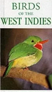 A Photographic Guide to Birds of the West Indies, Flieg 2001