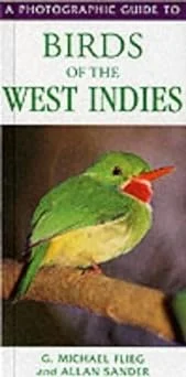 A Photographic Guide to Birds of the West Indies, Flieg 2001