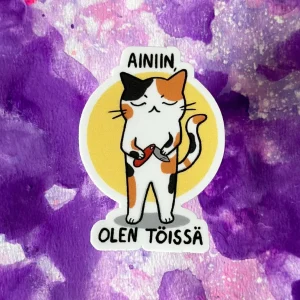 Ainiin, olen töissä – Säänkestävä tarra