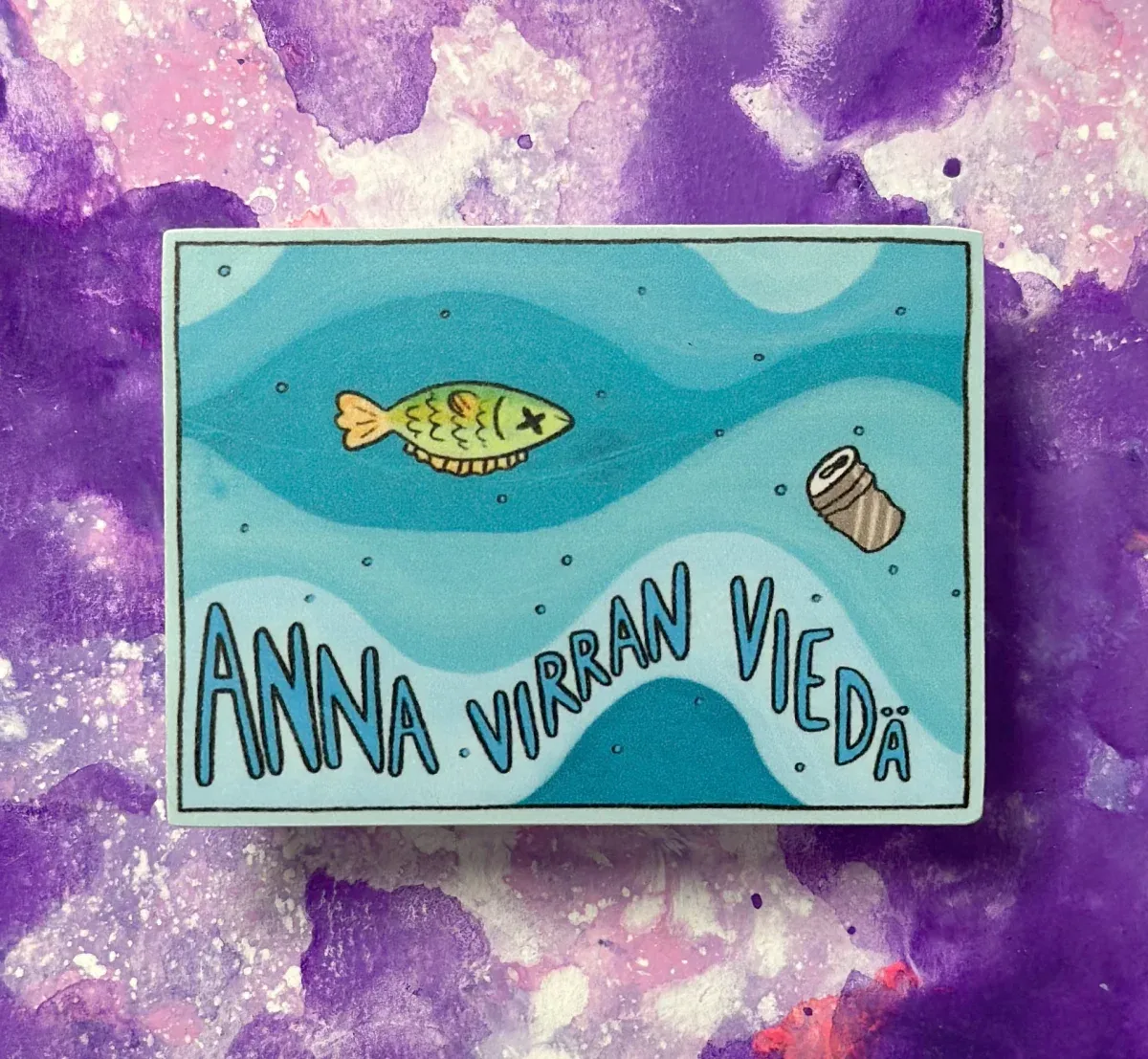Anna virran viedä – Säänkestävä tarra