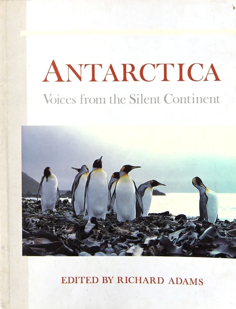 Antarctica-Voices from the Silent Continent – Adams,R. 1990