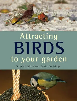 Attracting Birds to Your Garden – Moss 2011