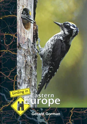 Birding in Eastern Europe – Gorman, G. 2006