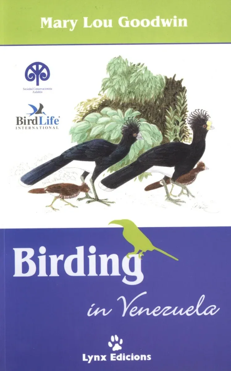 Birding in Venezuela – Mary Lou Goodwin 2003