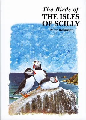 Birds of Isles of Scilly – Robinson, P. 2003