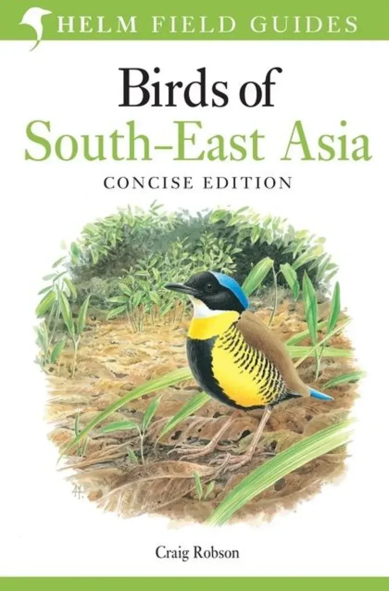 Birds of South East Asia – Robson 2015 Concise Edition
