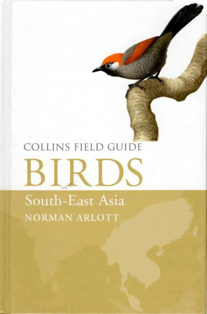 Collins Field Guide Birds South East Asia – Arlott, N. 2017