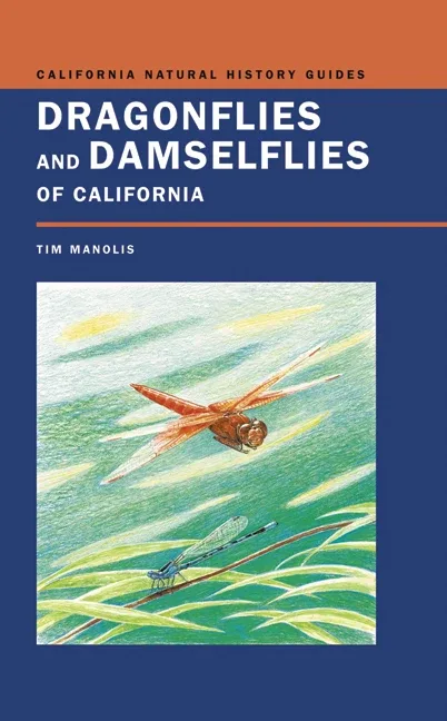Dragonflies and Damselfies of California – Timothy D. Manolis 2003