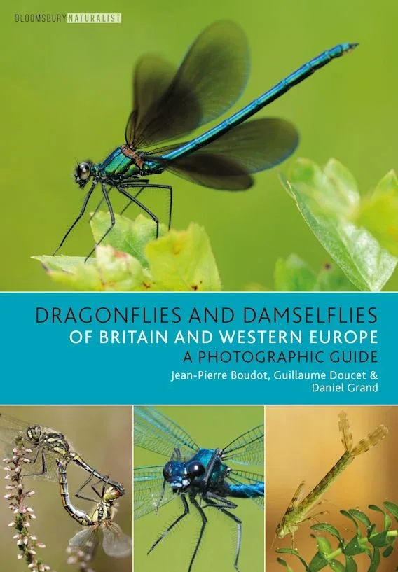 Dragonflies and Damselflies of Britain and Western Europe, a Photographic Guide – Boudot 2021