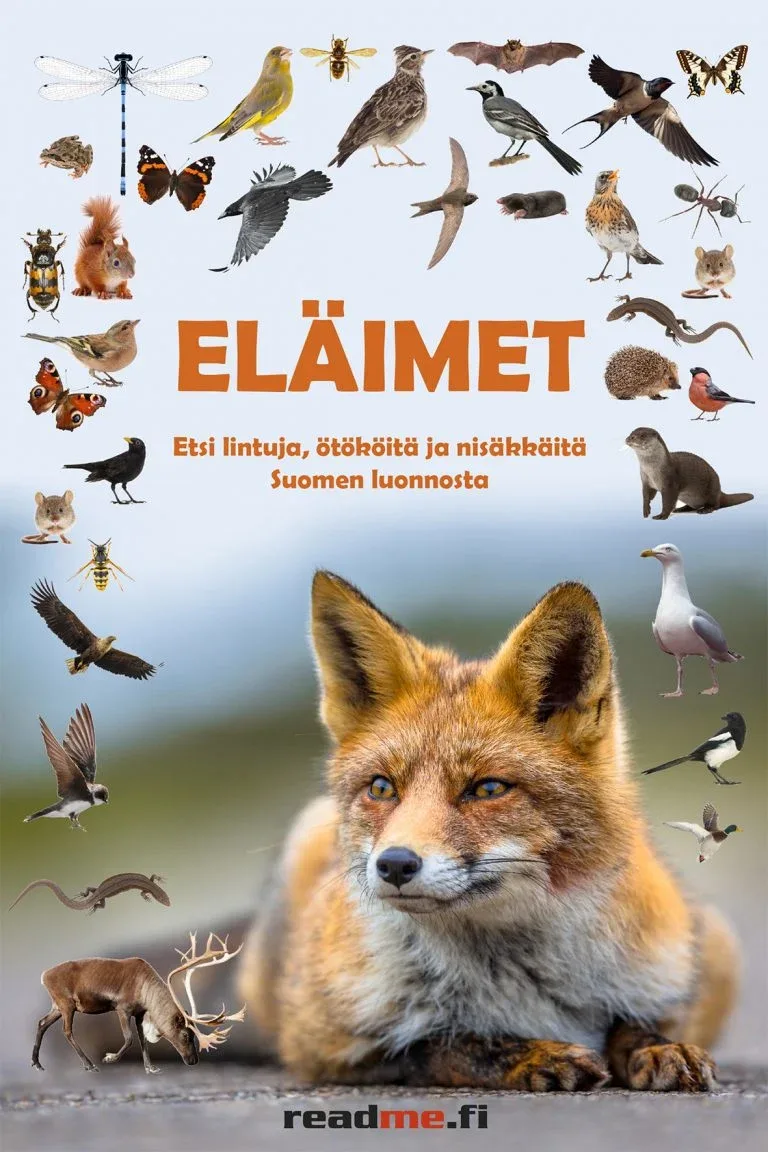 Eläimet etsi lintuja, ötököitä ja nisäkkäitä Suomen luonnosta – lasten luonto-opas – Ovaskainen,V. 2021
