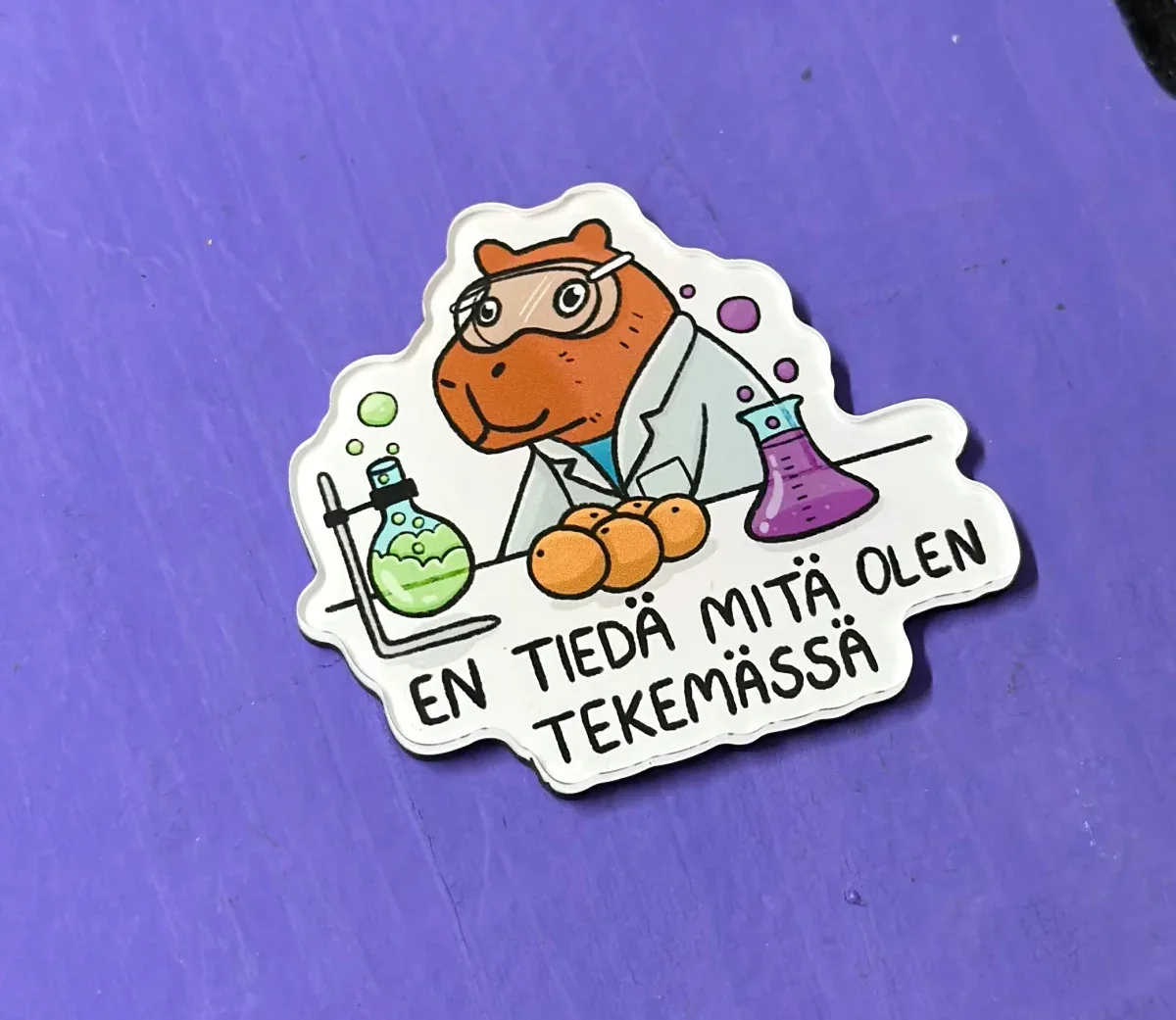 En tiedä mitä olen tekemässä – Akryylimagneetti