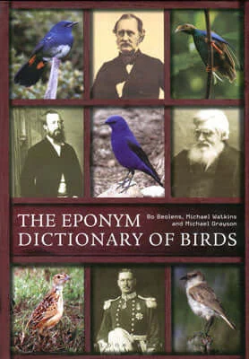 Eponym Dictionary of Birds – Beolens, B. ym. 2014