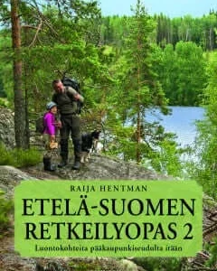 Etelä Suomen retkeilyopas 2, luontokohteita pääkaupunkiseudulta itään – Hentman,R. 3. painos 2020 )