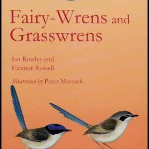 Fairy-Wrens and Grasswrens – Rowley,I. 1997