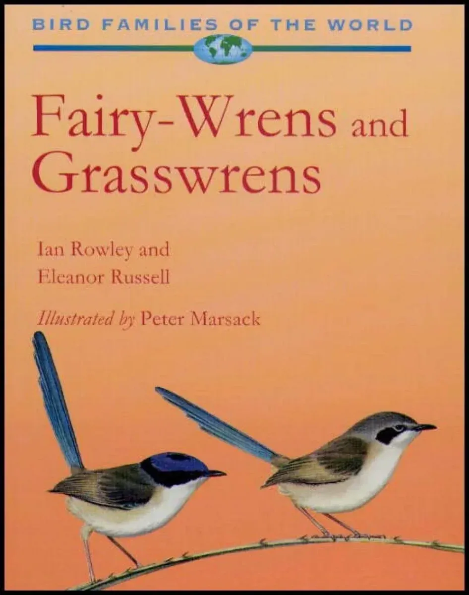 Fairy-Wrens and Grasswrens – Rowley,I. 1997