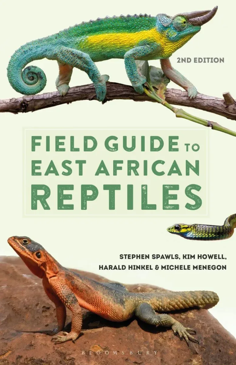 Field Guide to East African Reptiles – Steve Spawls 2018