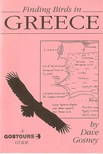 Finding Birds in Greece – Dave Gosney 2010
