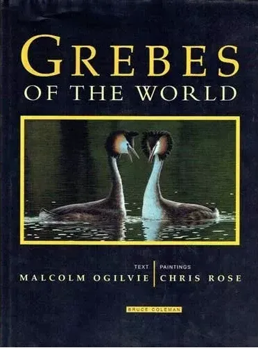 Grebes of the World – M. A. Ogilvie 2002
