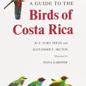 Guide to the Birds of Costa Rica – Stiles, G. uusintapainos 2003