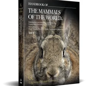 Handbook of the Mammals of the World no 6 -Lagomorphs and Rodents – Lynx 2016