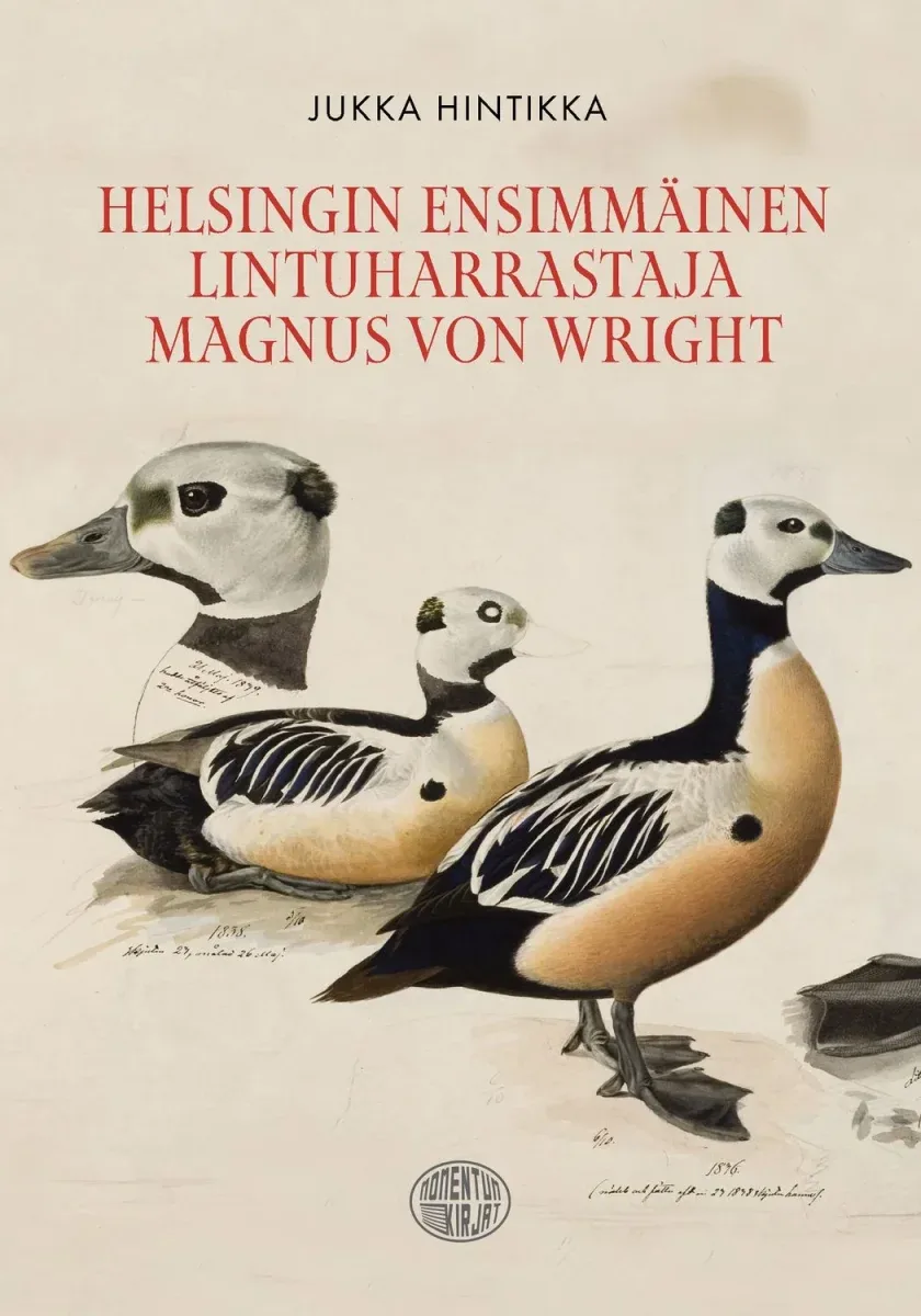 Helsingin ensimmäinen lintuharrastaja – Magnus von Wright
