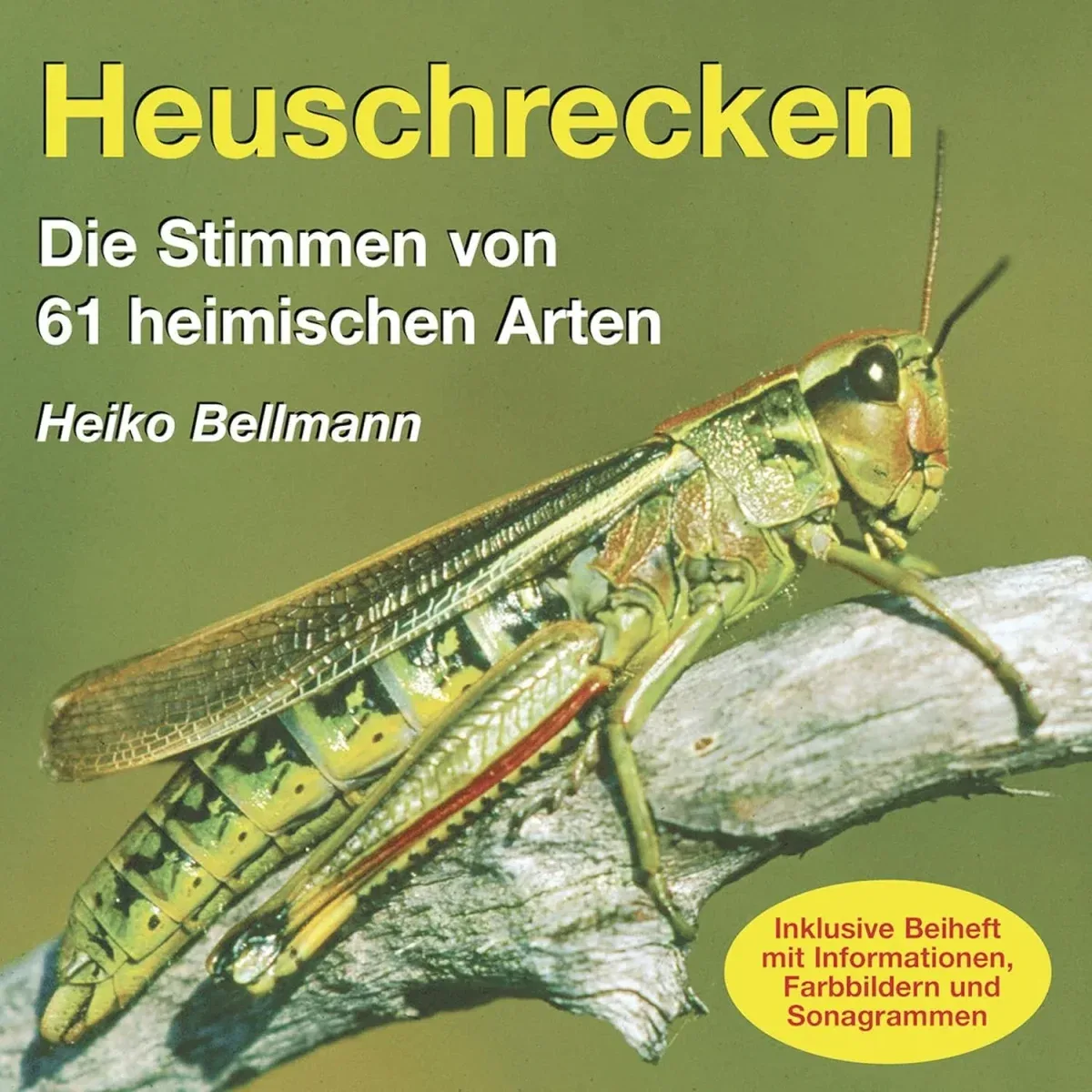 Heuschrecken CD – Bellman, H. Äänite sirkkojen, heinäsirkkojen ja hepokattien äänistä