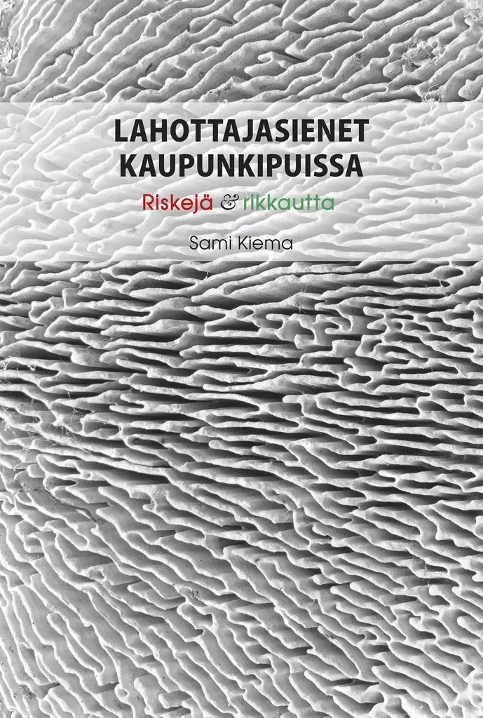 Lahottajasienet kaupunkipuissa – Kiema, S. 2023