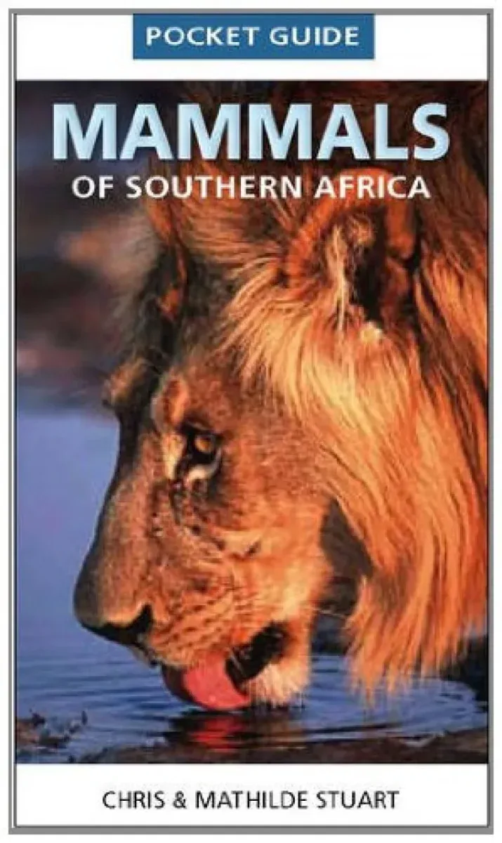 Mammals of Southern Africa – Pocket Guide – Stuart,C. ja Stuart,M. 2011