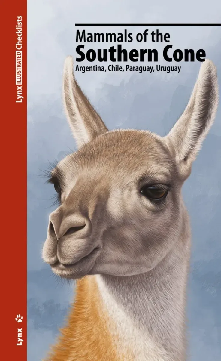 Mammals of the Southern Cone, Argentina, Chile, Paraguay, Uruguay