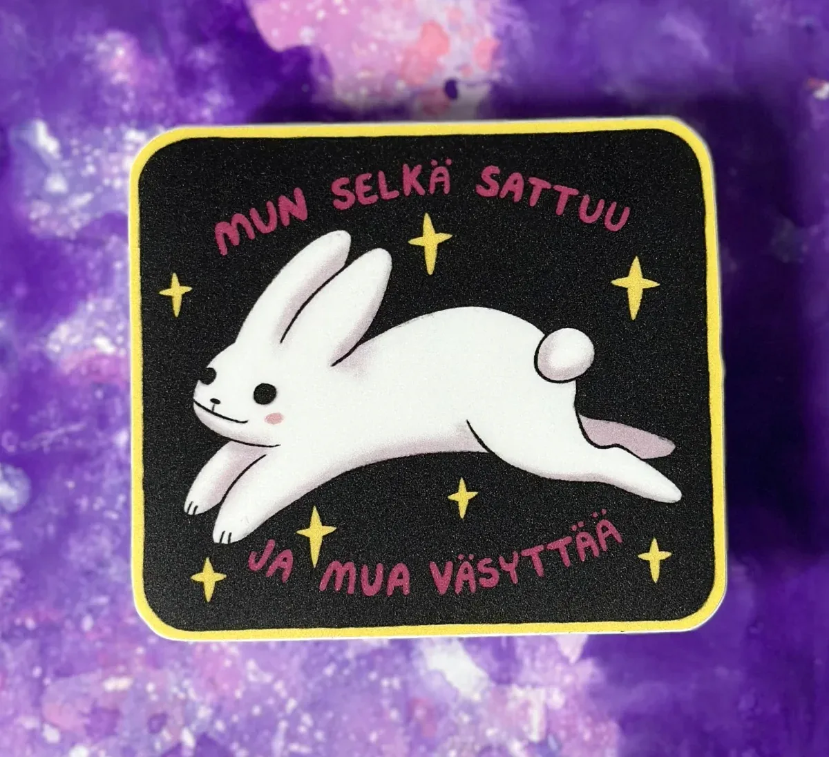 Mun selkä sattuu ja mua väsyttää – Säänkestävä tarra