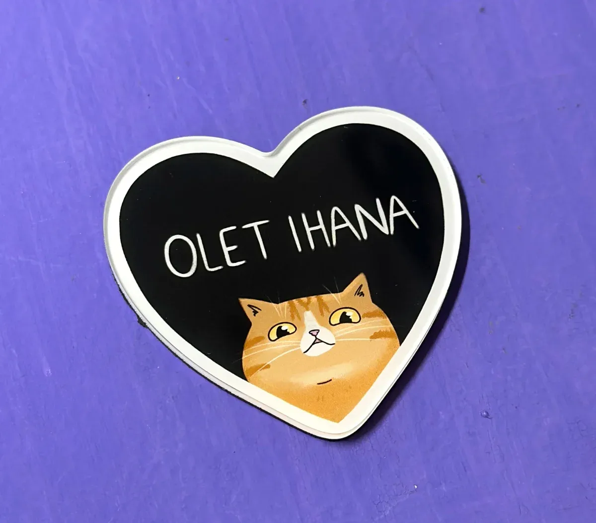 Olet ihana – Akryylimagneetti