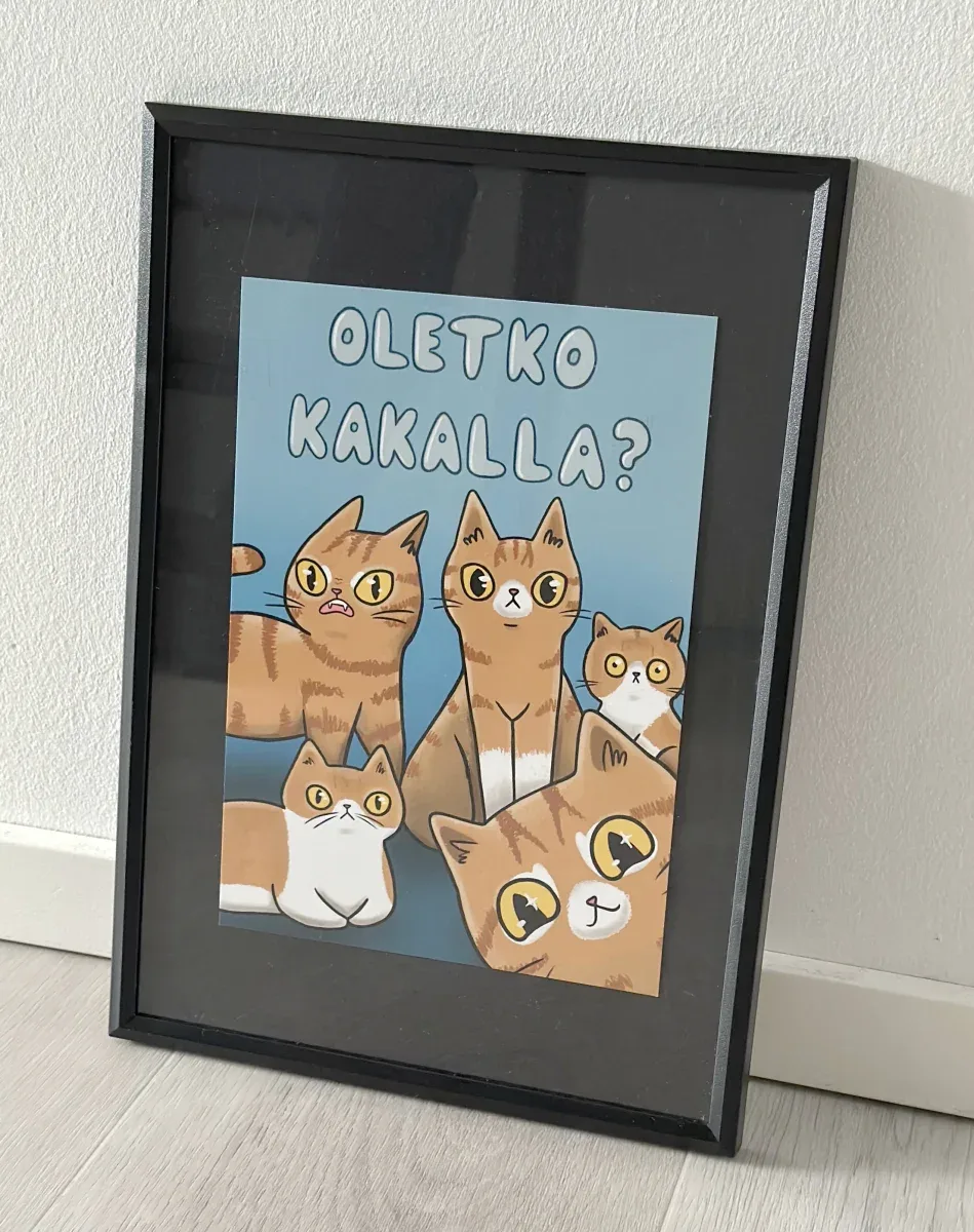 ”Oletko kakalla?” – Sisustuskuva A5