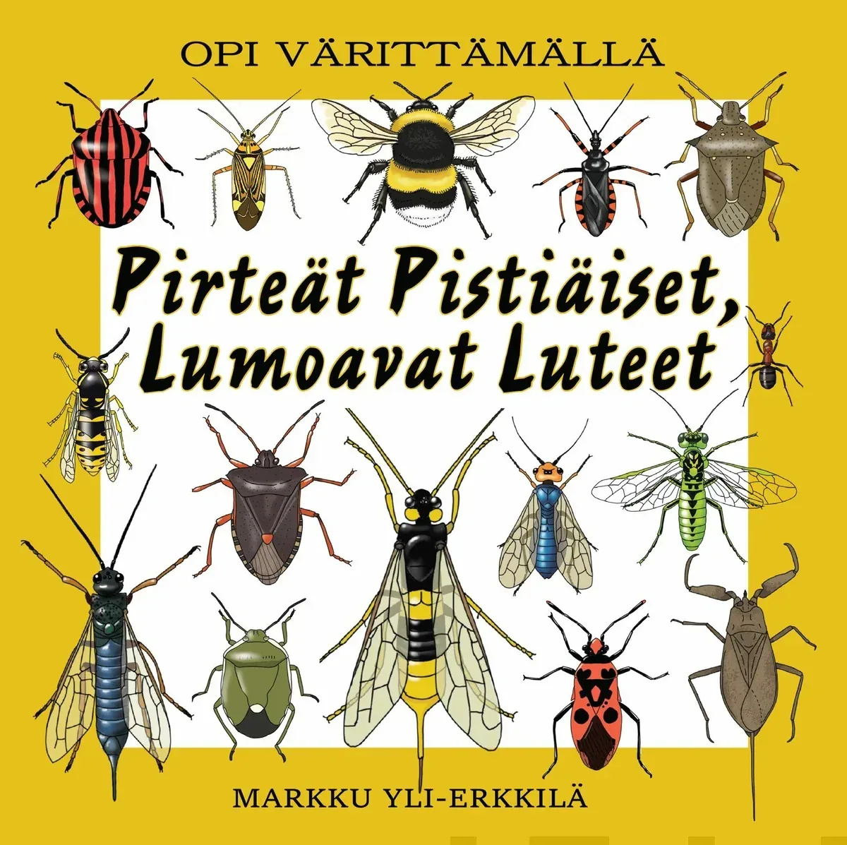 Pirteät pistiäiset, opi värittämällä (2023) värityskirja