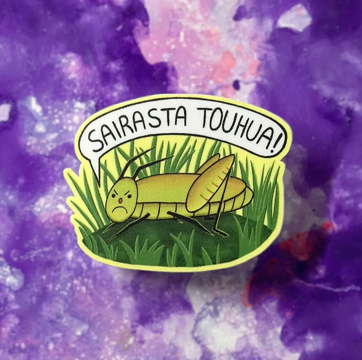 Sairasta touhua! – Säänkestävä tarra