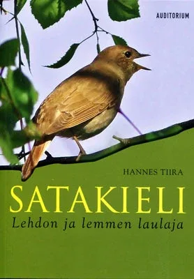 Satakieli, Lehdon ja lemmen laulaja – Tiira, H. 2015