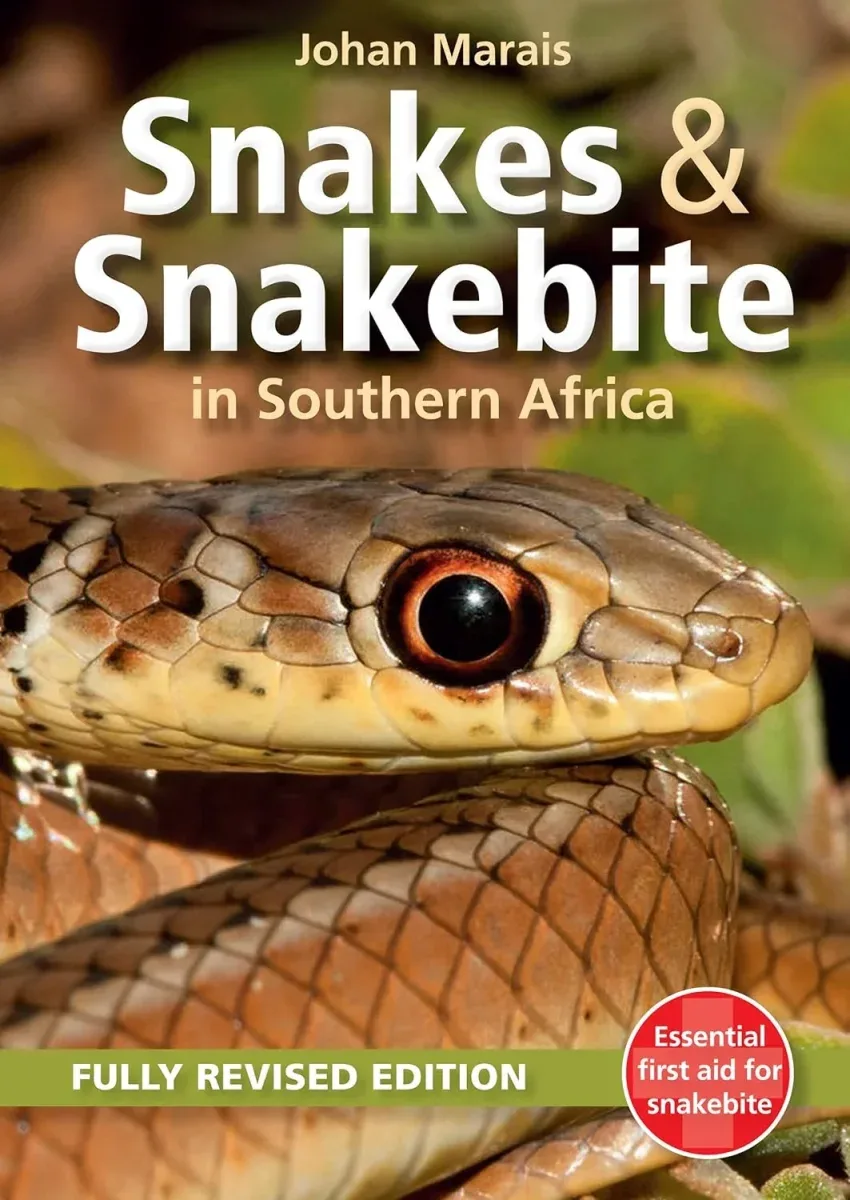 Snakes & Snakebite in Southern Africa-Essential first aid for snakebite, Fully revised edition – Marais, J. 2014