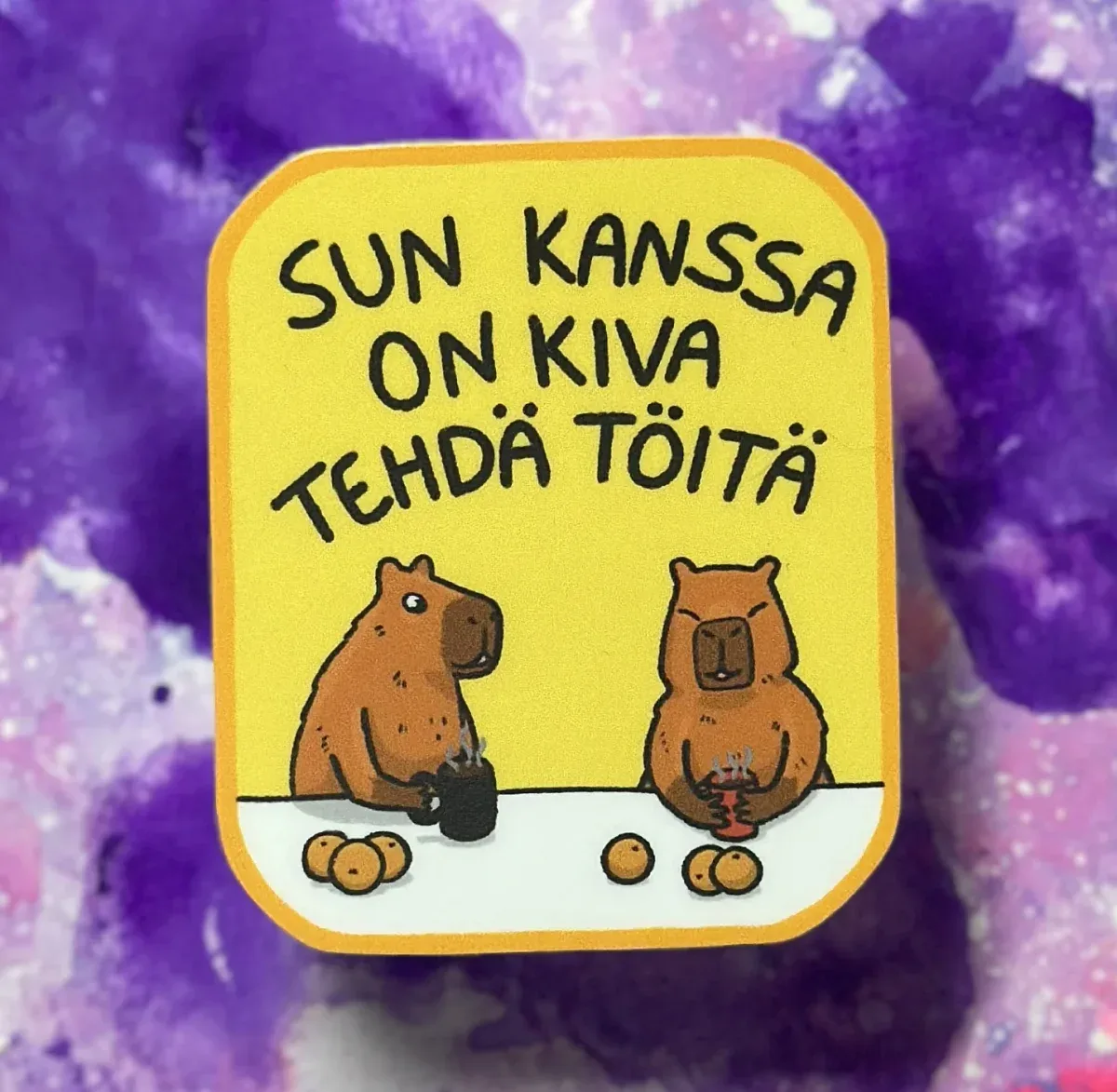 Sun kanssa on kiva tehdä töitä – Säänkestävä tarra
