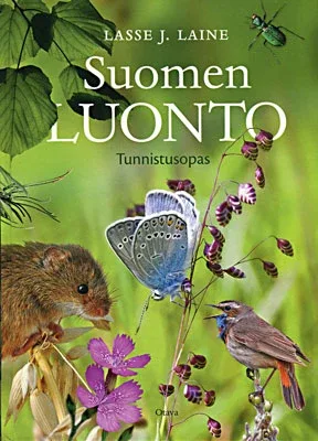 Suomen Luonto tunnistusopas – Laine, L. J. 2013