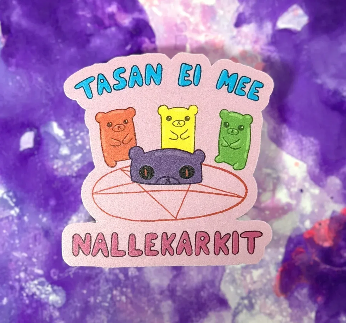 Tasan ei mee nallekarkit – Säänkestävä tarra