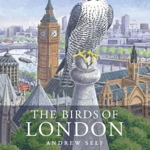 The Birds of London – Andrew Self 2014