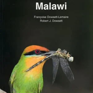 The Birds of Malawi – Francoise Dowsett-Lemaire 2006