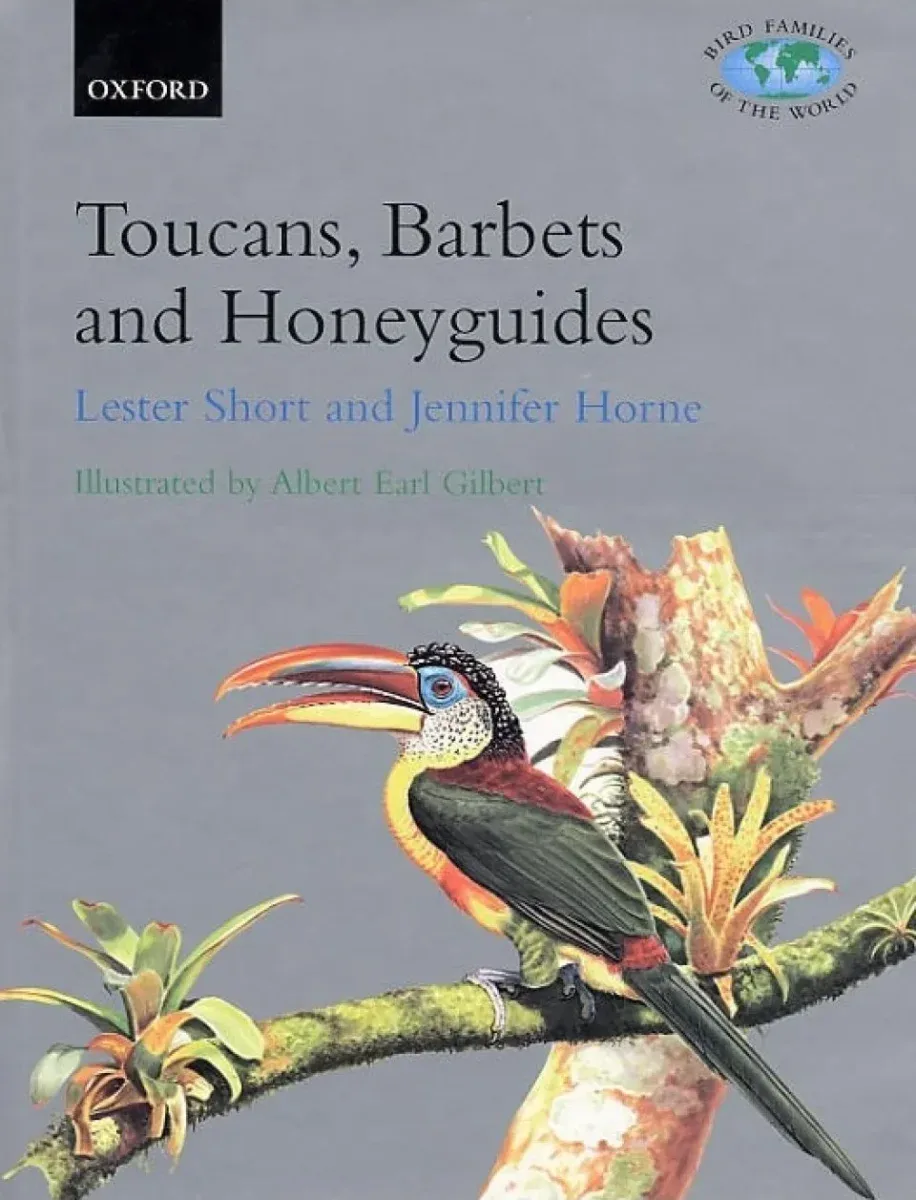 Toucans, Barbets and Honeyguides – Short,L. 2001